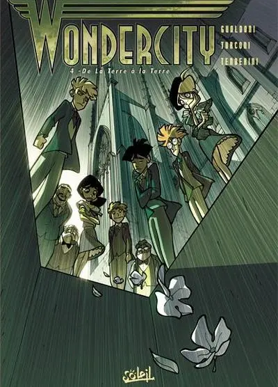 Wondercity Tome 4 De la Terre à la Terre