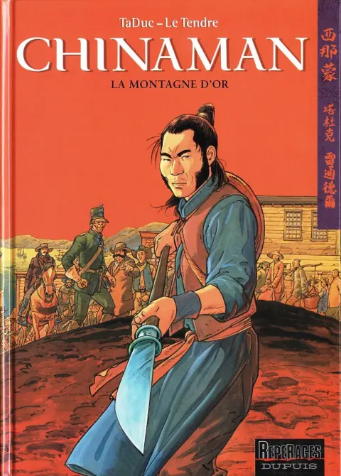 Chinaman Tome 1 La montagne d'or