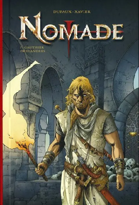 Croisade (seconde époque) - Nomade Tome 1 Gauthier de Flandres