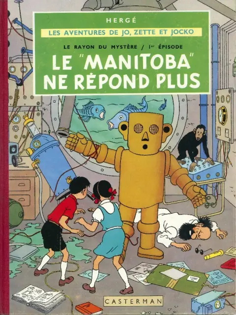 Couverture de l'album Les Aventures de Jo, Zette et Jocko Tome 3 Le Rayon du Mystère 1er épisode, Le Manitoba ne répond plus