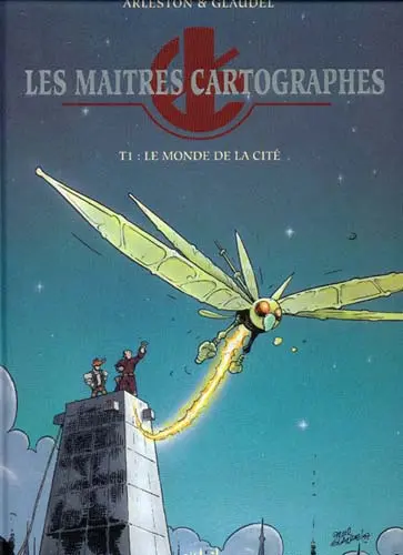 Couverture de l'album Les Maîtres cartographes Tome 1 Le monde de la cité