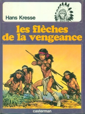 Couverture de l'album Les Peaux-rouges Tome 5 Les flèches de la vengeance