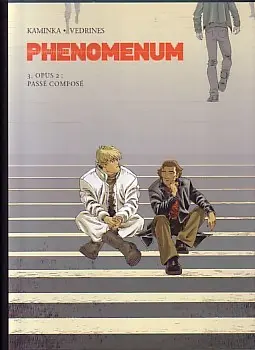 Couverture de l'album Phenomenum Tome 3 Opus2 : Passé Composé