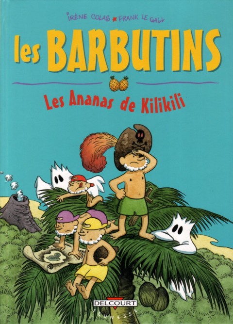 Couverture de l'album Les Barbutins Tome 2 Les Ananas de Kilikili