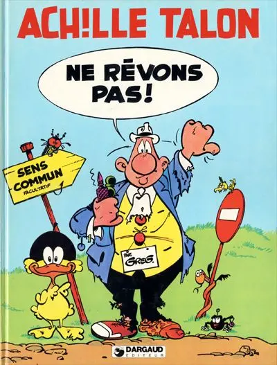 Achille Talon Tome 27 Ne rêvons pas !