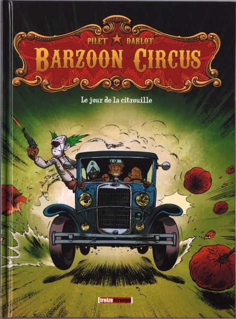 Couverture de l'album Barzoon Circus Tome 1 Le jour de la citrouille