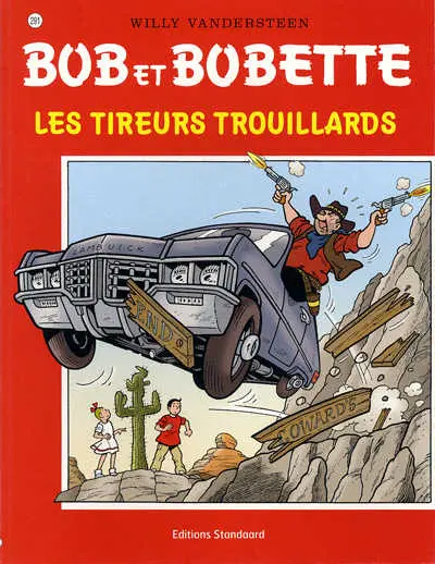Bob et Bobette Tome 291 Les tireurs trouillards