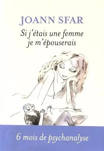 Les carnets de Joann Sfar Tome 12 Si j'étais une femme je m'épouserais