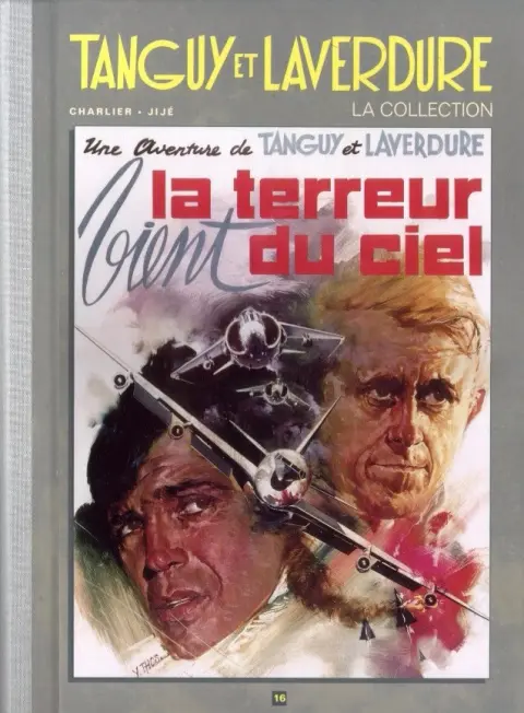Tanguy et Laverdure - La Collection Tome 16 Le terreur vient du ciel