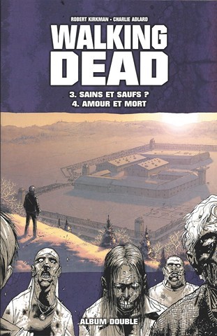 Couverture de l'album Walking Dead Tomes 3 et 4 Sains et saufs ? - Amour et mort