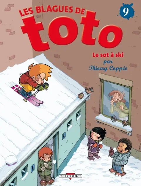 Les Blagues de Toto Tome 9 Le sot à ski