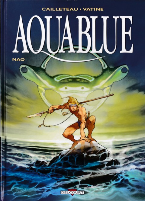 Aquablue Tome 1 Nao