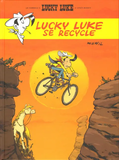 Un hommage à Lucky Luke d'après Morris Tome 2 Lucky Luke se recycle