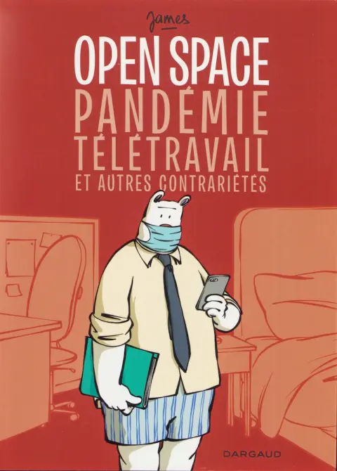 Dans mon open space Open space, pandémie, télétravail et autres contrarietés