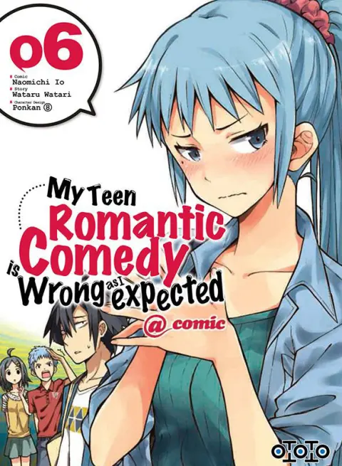 My Teen Romantic Comedy is wrong as I expected 06
