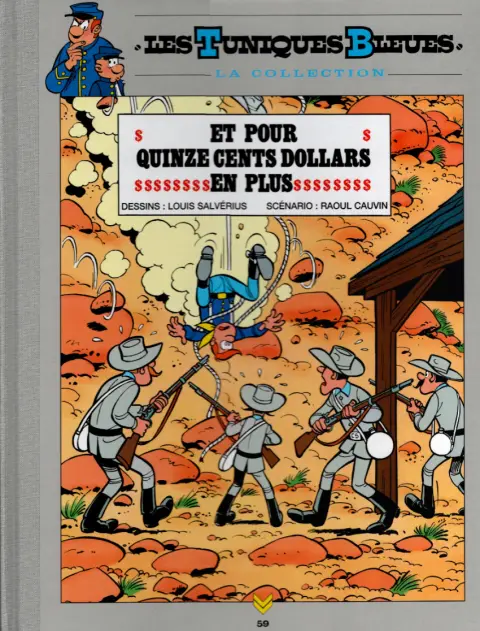 Les Tuniques Bleues La Collection (Hachette) Tome 59 Et pour quinze cents dollars en plus