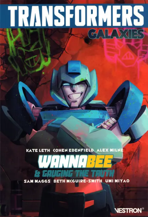 Transformers Galaxies 2 Wanabee & Gauging the truth