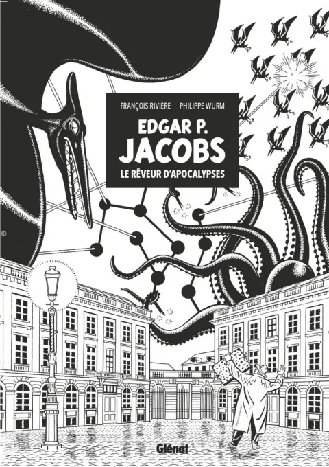 Edgar P. Jacobs : Le rêveur d'apocalypses