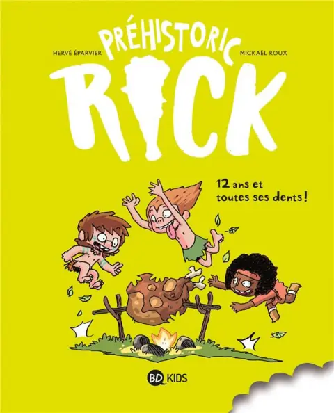 Couverture de l'album Préhistoric Rick Tome 5 Douze ans et toutes ses dents !
