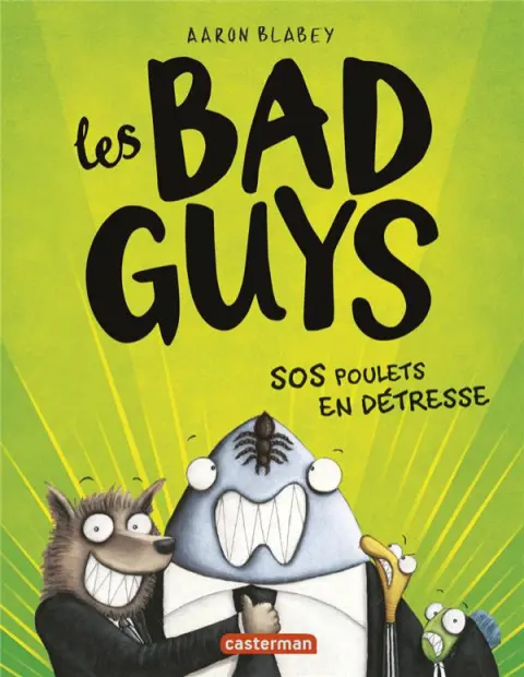 Les bad Guys Tome 2 SOS poulets en détresse