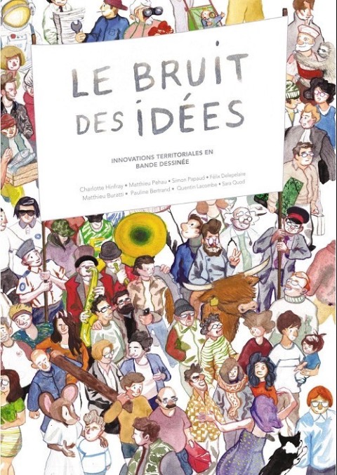 Couverture de l'album Le bruit des idées Innovations territoriales en bande dessinée