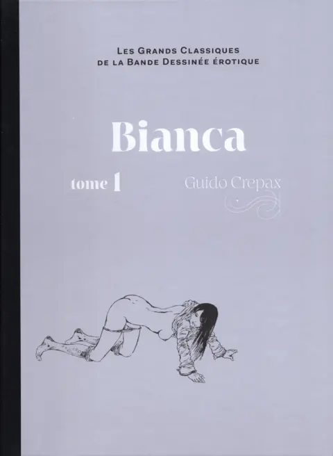 Les Grands Classiques de la Bande Dessinée Érotique - La Collection Tome 132 Bianca - Tome 1
