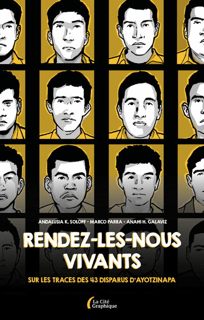 Couverture de l'album Rendez-les-nous vivants ! Sur les traces des 43 disparus d'Ayotzinapa