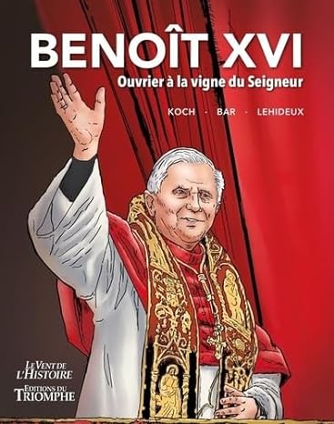 Couverture de l'album Benoît XVI Ouvrier à la vigne du seigneur