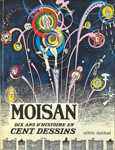 Dix ans d'histoire en cent dessins