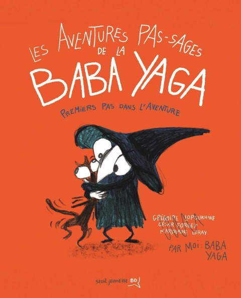 Les Aventures pas-sages de la Baba Yaga 1 Premiers pas dans l'aventure