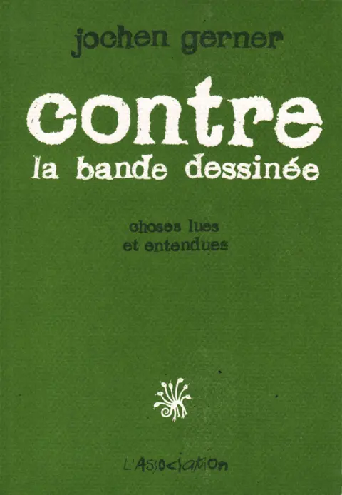 Contre la bande dessinée Choses lues et entendues