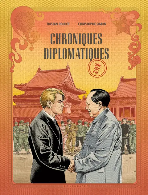 Chroniques Diplomatiques Tome 3 Chine, 1955