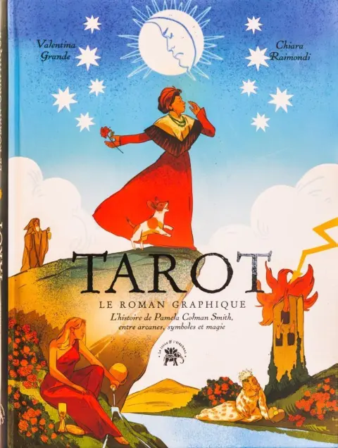 Tarot - Le roman graphique L'histoire de Pamela Colman Smith, entre arcanes, symboles et magie