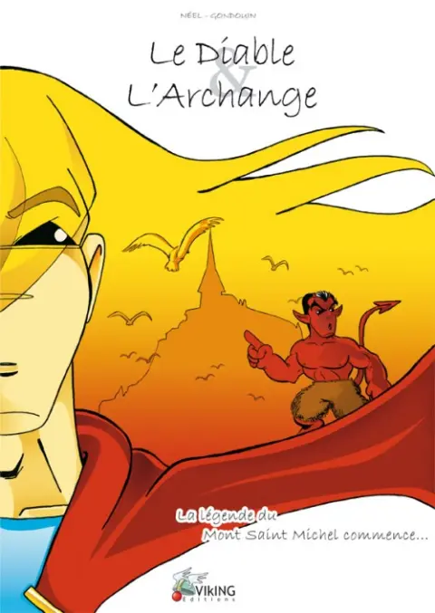 Le Diable et l'Archange La légende du Mont St Michel commence...