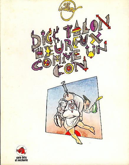 Couverture de l'album Dick Talon Tome 1 Dick Talon heureux comme un con