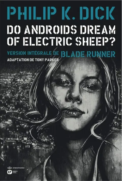 Do androids dream of electric sheep ? Tome 5