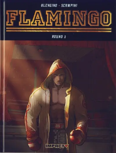Flamingo Tome 1 Tant qu'ils continuent à se lever