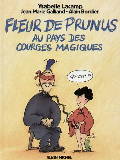 Fleur de Prunus au pays des courges magiques Tome 1