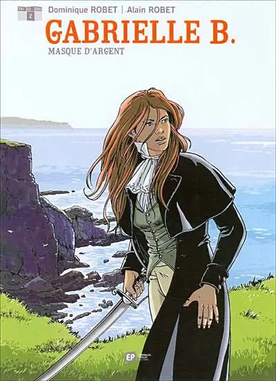 Gabrielle B. Tome 2 Masque d'Argent