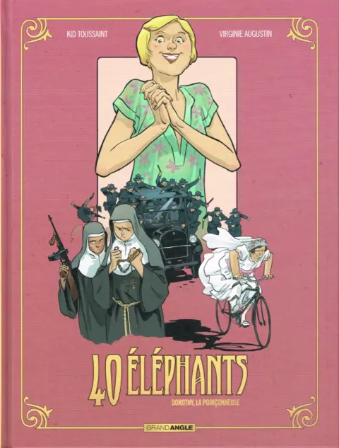 40 éléphants Tome 3 Dorothy, la poinçonneuse