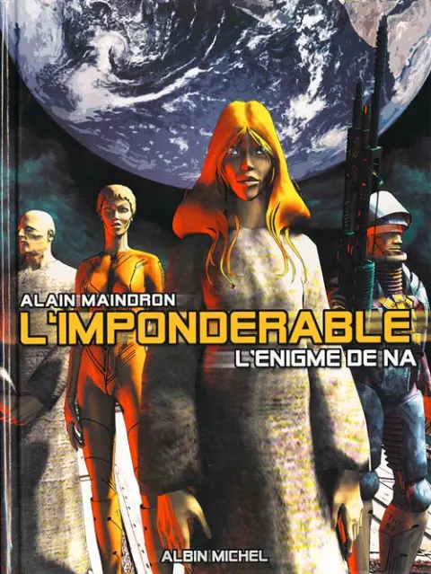 L'Impondérable Tome 1 L'énigme de Na