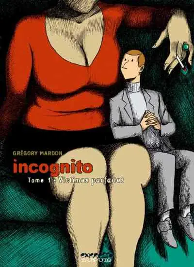 Incognito Victimes parfaites