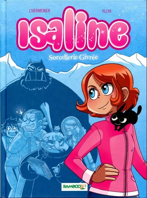 Isaline Tome 2 Sorcellerie givrée