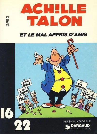 Achille Talon 16/22 Tome 5 Achille Talon et le mal appris d'amis