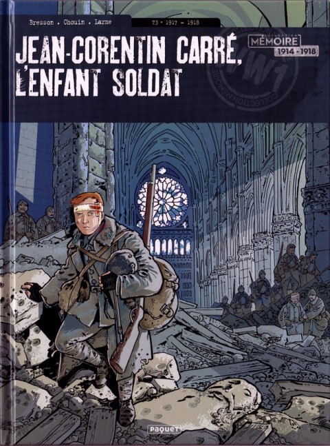 Couverture de l'album Jean-Corentin Carré, l'enfant soldat Tome 3 1917 - 1918