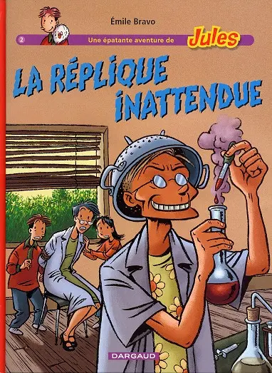 Une épatante aventure de Jules Tome 2 La réplique inattendue