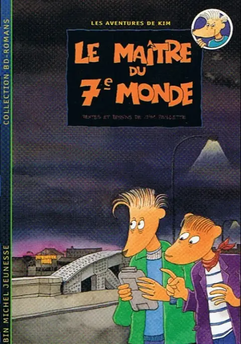 Les aventures de Kim Tome 1 Le maître du 7e monde