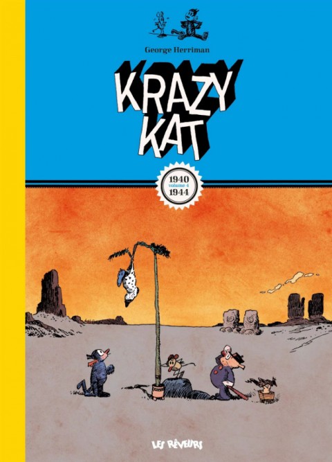 Couverture de l'album Krazy Kat Les Rêveurs Volume 4 Krazy Kat (1940 - 1944)