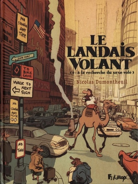 Couverture de l'album Le Landais volant Tome 2 À la recherche du sexe volé