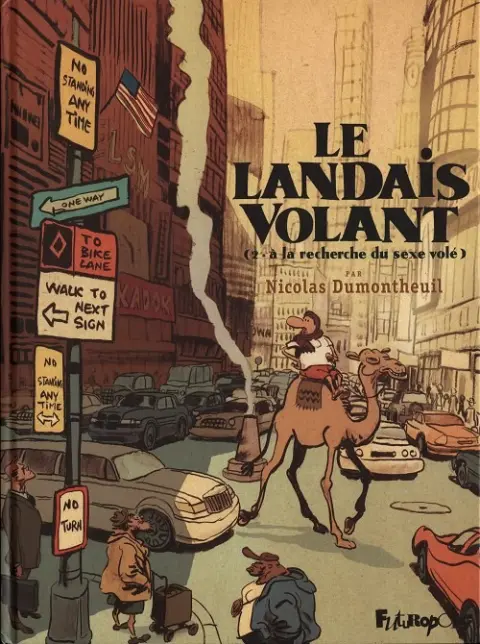 Le Landais volant Tome 2 À la recherche du sexe volé